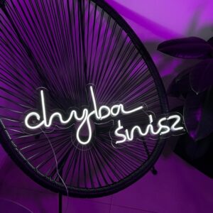 "Chyba śnisz" Neon Led - obrazek 5