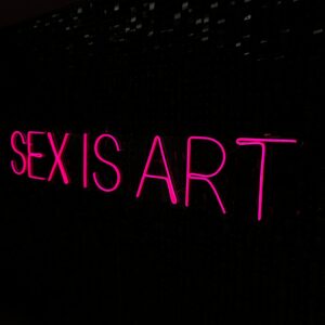 "Sex is art" Neon Led