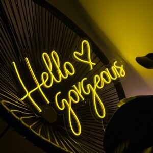 "Hello gorgeous" Neon Led